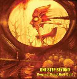 One Step Beyond :: Between Good and Evil