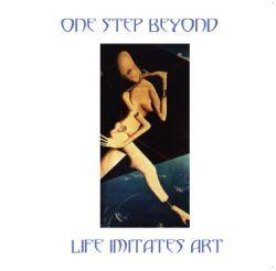 One Step Beyond :: Life Imitates Art