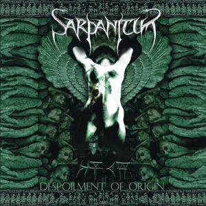 Sarpanitum :: Despoilment of Origin