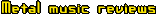 Metal music reviews database